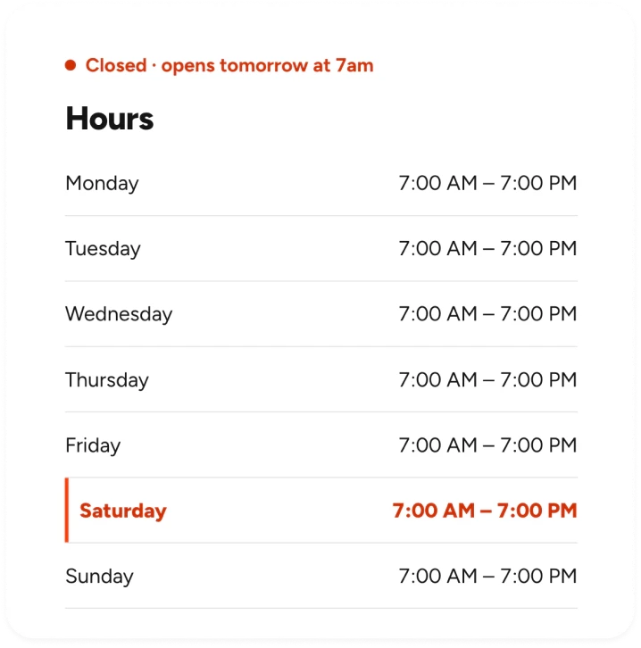 Hours card listing 7 AM to 7 PM every day, with today highlighted