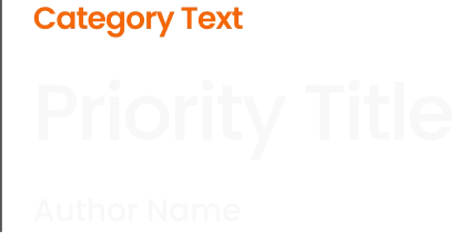 Priority card title style — category, bold title and author