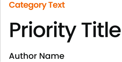 Priority card title style — category, bold title and author